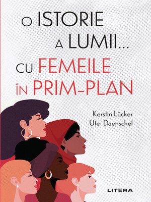 cover image of O istorie a lumii... cu femeile in prim-plan